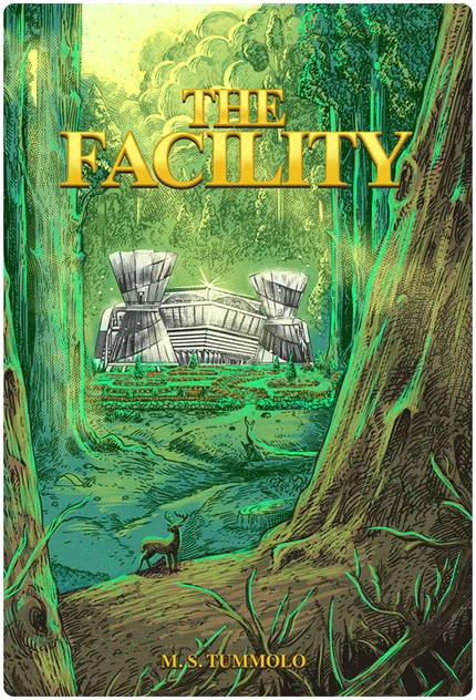 The original cover of The Facility by M. S. Tummolo, showing its buildings surrounded by forest.